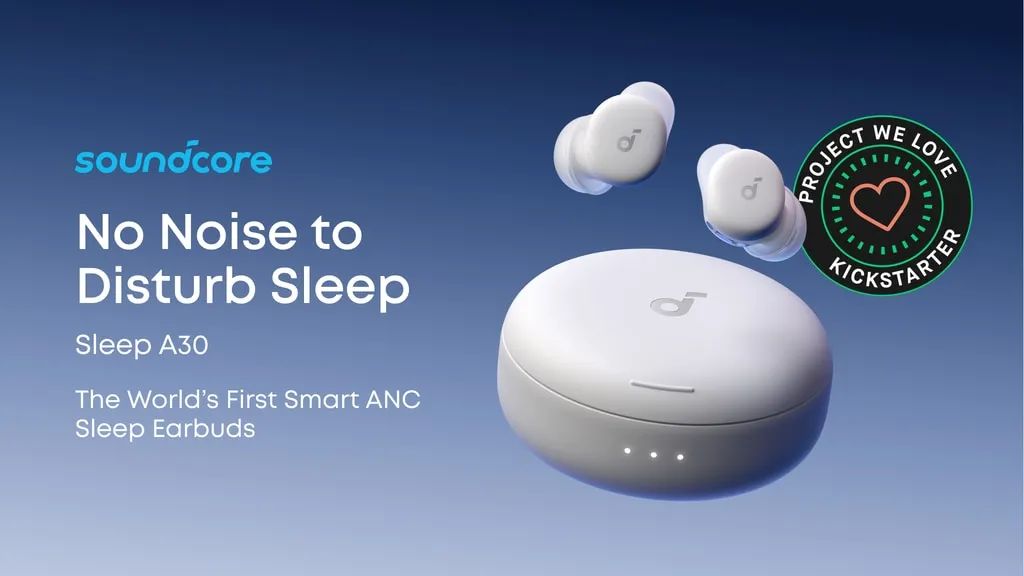 soundcore Sleep A30: The First Smart ANC Sleep Earbuds by soundcore — Kickstarter