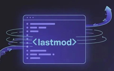 EP.100 | 请重视站点地图中的<lastmod>标签，它影响AI收录与排名！